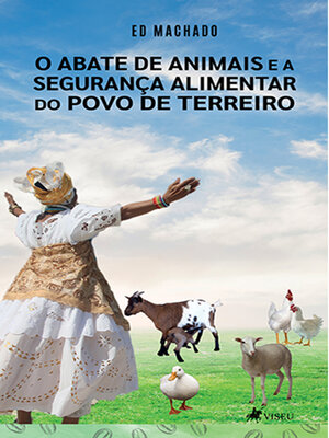 cover image of O Abate de Animais e a Segurança Alimentar do Povo de Terreiro